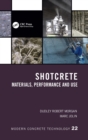 Image for Shotcrete  : materials, performance and use