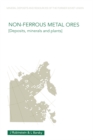 Image for Non-ferrous ores: deposits, minerals and plants : v. 1