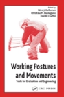 Image for Working postures and movements: tools for evaluation and engineering