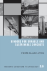 Image for Binders for durable and sustainable concrete