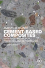 Image for Cement-based composites: materials, mechanical properties and performance