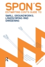 Image for Spon&#39;s estimating costs guide to small groundworks landscaping and gardening