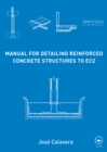 Image for Manual for detailing reinforced concrete structures to EC2