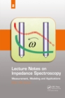 Image for Lecture Notes on Impedance Spectroscopy: Measurement, Modeling and Applications, Volume 2 : Volume 2