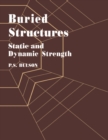 Image for Buried structures: static and dynamic strength
