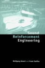 Image for Sound reinforcement engineering: fundamentals and practice