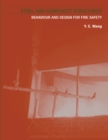 Image for Steel and Composite Structures: Behaviour and Design for Fire Safety