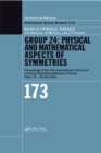 Image for GROUP 24: Physical and mathematical aspects of symmetries : proceedings of the Twenty-Fourth International Colloquium on Group Theoretical Methods in Physics held in Paris, France 15-20 July 2002 : no. 173