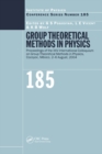 Image for Group theoretical methods in physics: proceedings of the XXV International Colloquium on Group Theoretical Methods in Physics held in Cocoyoc, Mexico, 2-6 August 2004 : no. 185.