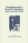 Image for Nondestructive food evaluation: techniques to analyze properties and quality