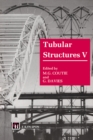 Image for Tubular Structures V: proceedings of the fifth International Symposium, Nottingham United Kingdom 25-27 August 1993