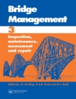 Image for Bridge management 3: inspection, maintenance, assessment and repair