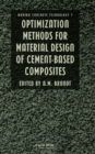 Image for Optimization methods for material design of cement-based composites