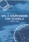 Image for GIS: a sourcebook for schools