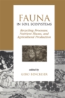 Image for Fauna in soil ecosystems: recycling processes, nutrient fluxes, and agricultural production