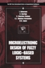 Image for Microelectronic design of fuzzy logic-based systems