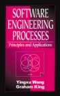 Image for Software engineering processes: principles and applications