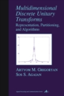 Image for Multidimensional discrete unitary transforms: representation, partitioning and algorithms