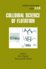 Image for Colloidal Science of Flotation