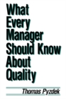 Image for What every manager should know about quality