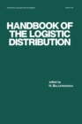 Image for Handbook of the logistic distribution : v. 123