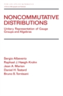 Image for Noncommutative distributions: unitary representation of gauge groups and algebras : 175