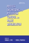 Image for Process engineering for pollution control and waste minimization