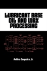 Image for Lubricant base oil and wax processing