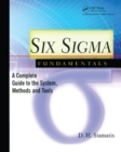 Image for Six Sigma fundamentals: a complete introduction to the system, methods, and tools