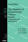 Image for The chemistry of environmental tobacco smoke: composition and measurement.