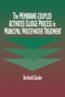 Image for The membrane-coupled activated sludge process in municipal wastewater treatment