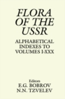 Image for Flora of the USSR.: (Alphabetical indexes to vols. i-xxx)