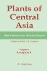 Image for Plants of Central Asia.: (Plant collections from China and Mongolia :  Astragalus L.) : Vol. 8C,