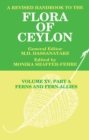Image for A revised handbook to the flora of ceylon.: (Ferns and fern-allies) : Vol. XV, Part A.