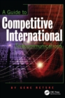 Image for A guide to international competitive telecommunications