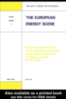 Image for The European energy scene: papers presented at the Tenth Consultative Council of the Watt Committee on Energy, London, 21 May 1981.