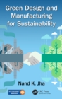 Image for Green design and manufacturing for sustainability