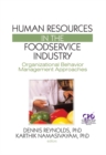 Image for Human Resources in the Foodservice Industry: Organizational Behavior Management Approaches
