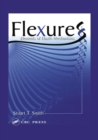 Image for Flexures: elements of elastic mechanisms