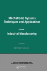 Image for Mechatronic systems techniques and applications.: (Industrial manufacturing)