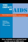 Image for The Impact of AIDS: psychological and social aspects of HIV infection