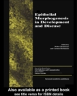Image for Epithelial morphogenesis in development and disease : 7