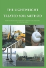 Image for The lightweight treated soil method: new geomaterials for soft ground engineering in coastal areas
