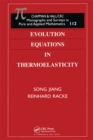 Image for Evolution equations in thermoelasticity : 112