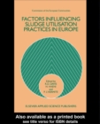 Image for Factors influencing sludge utilisation practices in Europe