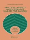Image for New Developments in Processing of Sludges and Slurries