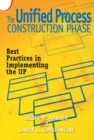 Image for The Unified Process Construction Phase: Best Practices in Implementing the UP