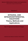 Image for Integral and integrodifferential equations: theory, method and applications