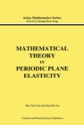 Image for Mathematical Theory in Periodic Plane Elasticity