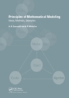 Image for Principles of mathematical modeling: ideas, methods, examples